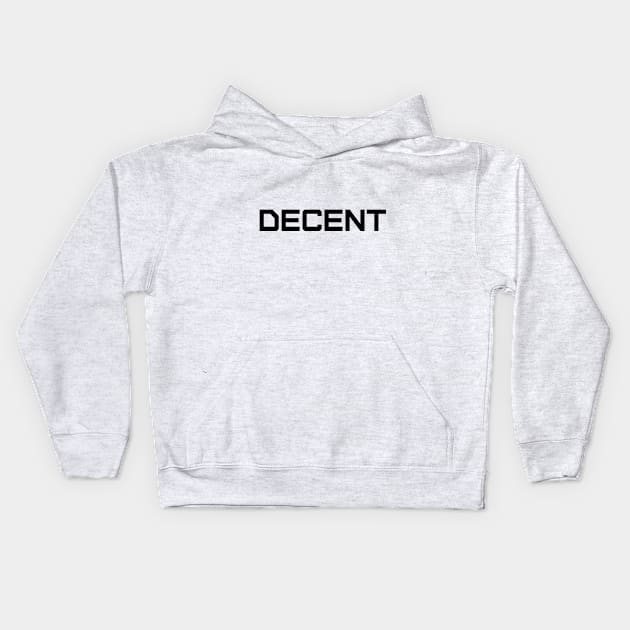 Decent Kids Hoodie by Limestand